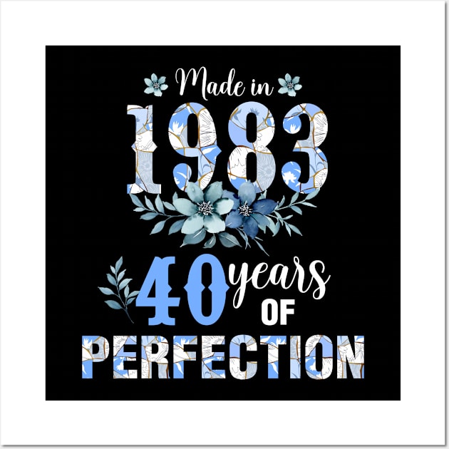 Made In 1983 40 Years Of Perfection Birthday Wall Art by elillaa